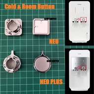 100% Original Cxway (Neo) (Neo Plus) Cold & Room Button Deco turn Button Water Filter Button.