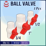 BALL VALVE 1/2 3/4 1 INCH STOP KRAN PENGATUR ALIRAN AIR PENYAMBUNG PARALLON BAHAN PVC TEBAL MURAH