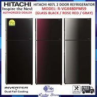 HITACHI R-VGX480PMS9 407L 2 DOOR REFRIGERATOR, INVERTER, 3 TICKS, FREE DELIVERY, FREE BASIC INSTALLATION, 3 COLOURS