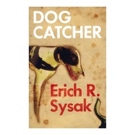 Dog Catcher (PB) by Erich R. Sincerity