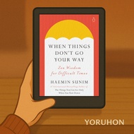 [Yoruhon Read] When Things Don’t Go Your Way - Haemin Sunim | Paperless Companion