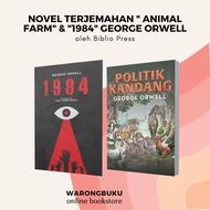 Biblio Press - Novel Terjemahan George Orwell : Politik Kandang &amp; 1984 (2022) | buku politik kandang