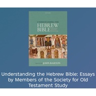 BOOK Understanding the Hebrew Bible: Essays by Members of the Society for Old Testing Study
