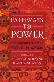 Pathways to Power Arjun Guneratne