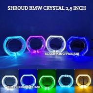 Shroud BMW 2.5 inch Angel Aur Crystal Shroud BMW Biled Projector 2.5inch Shroud Projector Proji Bile