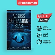 Across Screaming Seas: A Modern Welsh Folktale: 3 [Paperback] Jeffery, Georgina - 9781838149840