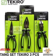 Tang TEKIRO Set isi 3 pcs Paket Tang Potong Tang Kombinasi Tang Lancip TEKIRO ORIGINAL