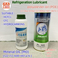 REFRIGERANT COMPRESSOR OIL OF AIRCOND / FRIDGE  R410A / R32 / R134A / R22 / R600A / R12 MINERAL OIL 
