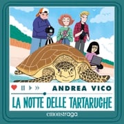 La notte delle tartarughe Andrea Vico