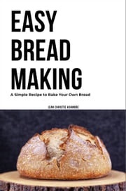 Easy Bread Making Jean Christie Ashmore