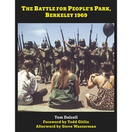 The Battle for People's Park, Berkeley 1969 by Steve Wasserman (US edition, hardcover)