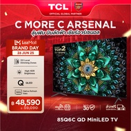 NEW 2025 TCL ทีวี 85 นิ้ว 4K Mini QLED Google TV รุ่น 85Q6C Matte HVA Panel ระบบปฏิบัติการ Google/Ga