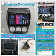 จอแอนดรอย Honda City ซิตี้ ปี08-13📌Alpha coustic T5 รุ่นใหม่ 1K / 2แรม 32รอม 8คอล Ver.12 DSP AHD Car