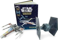 Star Wars: Starfighter Workshop : Make your own X-wing and TIE fighter (新品)