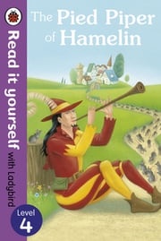 The Pied Piper of Hamelin - Read it yourself with Ladybird Ladybird