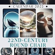 22nd-century Round Chair Calendar 2025: 365 days From Jan to Dec 2025, with 12 Photography for Adult