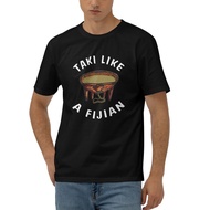Valentine Day Men'S Casual T-Shirt Taki Like A Fijian Cotton T-Shirt