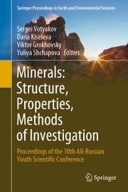 Minerals: Structure, Properties, Methods of Investigation Sergei Votyakov