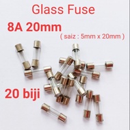 20 biji 8A 20mm Glass Fuse fius kaca 8a