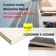 (PM DULU sebelum ) >1200 mm x 250 mm Custom size Chipboard Melamine Board