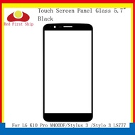 Touch Screen For LG K10 Pro M400DF/Stylus 3 /Stylo 3 LS777 Touch Panel Front Outer Stylo 3 LCD Glass