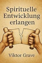 Spirituelle Entwicklung erlangen: 4