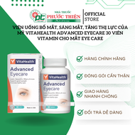 Viên uống bổ mắt sáng mắt tăng thị lực của Mỹ VitaHealth Advanced Eyecare 30 viên Vitamin cho mắt Ey