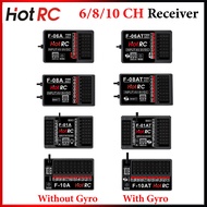 Hotrc 4CH 6CH 8CH 10CH 2.4G F-06A F-06AT F-08A F-08AT F-01A F-01AT F-10A F-10AT Gyro Receiver For CT