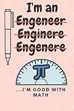 Funny I'm good with math Engineer Notebook University Student Graduation Gift: Lined Notebook / Jour