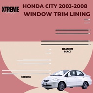 XTREME AUTO HONDA CITY 2003-2008 CAR WINDOW LINING TRIM COVER ACCESSORIES
