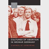 Cultures of Abortion in Weimar Germany