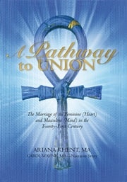 A Pathway to Union Ariana Khent