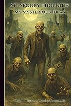 My Spooky Thoughts My Mysterious Ideas: Warrior Realms Undead Journal – Edition Two, 6 x 9 Hardback 