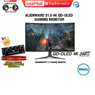 [ผ่อน 0% 10 ด.]Alienware 31.6 4K QD-OLED Gaming Monitor - AW3225QF(OLED 4K 240Hz)/ประกัน 3 Years+Ons