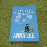 Novel Preloved - Bagasi yang Ingin Dilepaskan (Anna Lee)