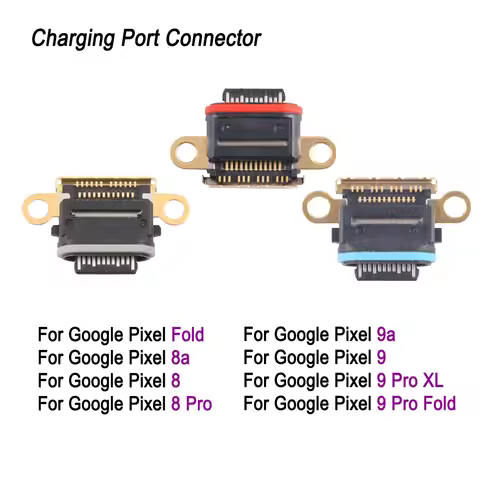 Charging Port Connector Replacement For Google Pixel Fold / Pixel 9 Pro Fold / Pixel 9 Pro XL /Pixel