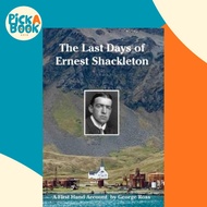 [100% Original Books] - The Last Days of Ernest Shackleton - A First Han by Nicholas Reardon (UK edi