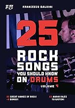 25 ROCK SONGS YOU SHOULD KNOW ON DRUMS (Volume 4): With Original Drum Sheet Music and MIDI Drum Trac
