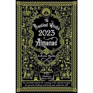 Clicket ! [หนังสือ] The Practical Witchs Almanac 2023: Infinite Spells Friday Gladheart 2022 witchcr