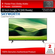 Skyworth 32"  HD Ready Smart | Google TV - 32E6800G