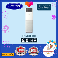Carrier Floor Mounted Non-Inverter Air Conditioner 3D Airflow High Efficiency Compressor Aircon 6.0 HP (FP-53CFE-600)
