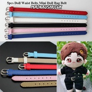 MAINAUSHUI6K 5pcs Doll Bag Belt, 8*220mm/10*220mm Super Mini Doll Waist Belts,  Artificial Leather K