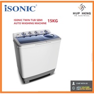 ISONIC TWIN TUB SEMI AUTO WASHING MACHINE CTWM-1500 15KG