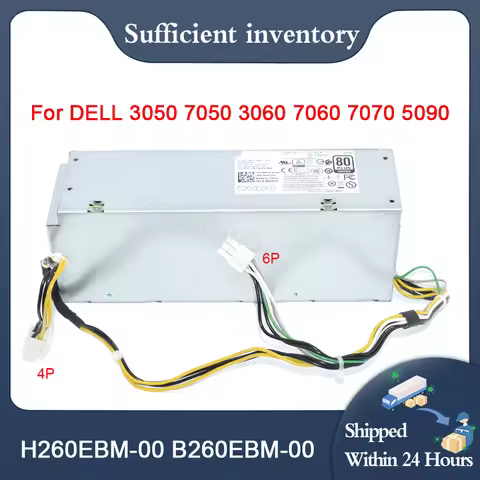 New For Dell Optiplex 3050 7050 3060 7060 7070 5090 Power Supply 260W 6Pin 08X63N H260EBM-00 B260EBM