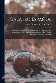 Galateo Español: Añadido El Destierro De Ignorancia Que Es Quaternario De Avisos Convenientes A Este