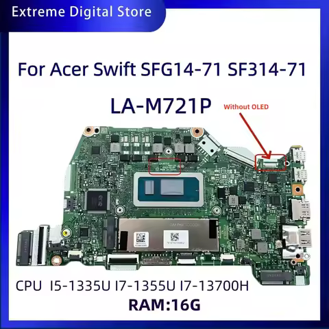 The LA-M721P Motherboard Is Suitable For Acer Swift SFG14-71 Laptops, I5 I7-13TH CPU，RAM :16G， Ship 