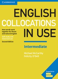 English Collocations in Use Intermediate Book with Answers: How Words Work Together for Fluent and N