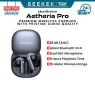 Soundbreeze Aetheria Pro Wireless Earbuds ANC 28dB Bluetooth 6.0 Dual ENC Mic Premium Sound