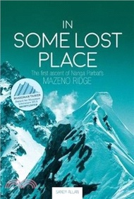 13051.In Some Lost Place：The first ascent of Nanga Parbat's Mazeno Ridge
