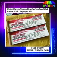 Cetak Karcis/Kupon/Voucher/Undian/Tiket Bahan HVS / Artpaper 150